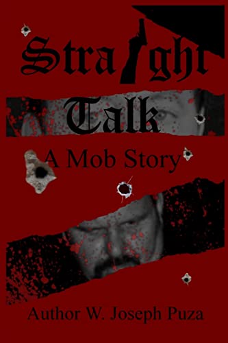 Imagen de archivo de Straight Talk a Mob Story a la venta por ThriftBooks-Dallas