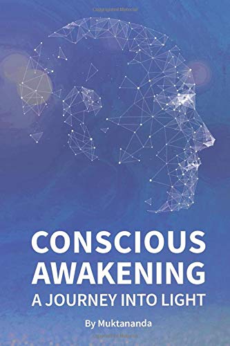 Beispielbild fr Conscious Awakening: A Journey into Light zum Verkauf von Housing Works Online Bookstore