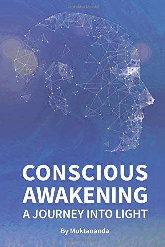 Imagen de archivo de Conscious Awakening: A Journey into Light a la venta por Housing Works Online Bookstore