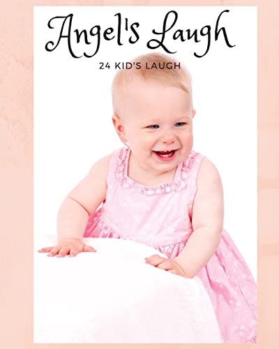 Beispielbild fr Angel's Laugh: 24 KID's Laugh for Soothing heart (Baby face, Band 1) zum Verkauf von Buchpark