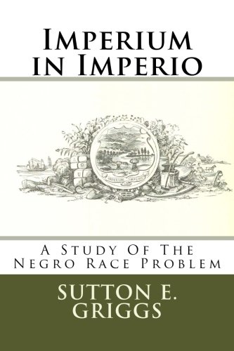 9781987601312: Imperium in Imperio: A Study Of The Negro Race Problem