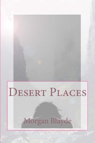 9781987601954: Desert Places: Volume 3