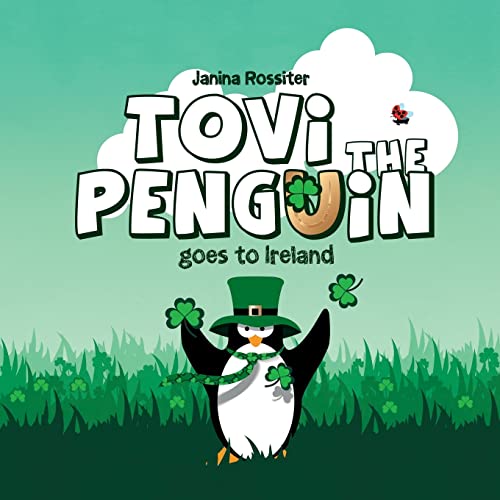 Beispielbild fr Tovi the Penguin: goes to Ireland zum Verkauf von Ergodebooks