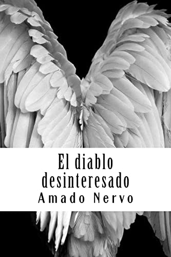 Stock image for El Diablo Desinteresado for sale by THE SAINT BOOKSTORE