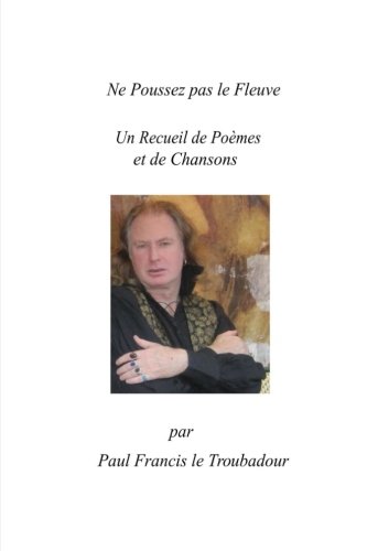 Beispielbild fr Ne Poussez pas le Fleuve zum Verkauf von Revaluation Books