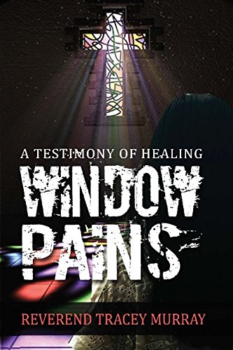 Beispielbild fr Window Pains: A Testimony of Healing zum Verkauf von ThriftBooks-Atlanta