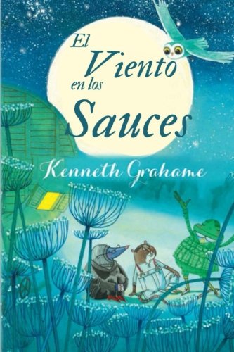 Beispielbild fr El Viento en los Sauces: (Spanish Edition) zum Verkauf von Revaluation Books