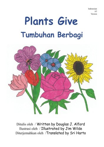 Imagen de archivo de Plants Give Tumbuhan Berbagi Indonesian A5 a la venta por Revaluation Books