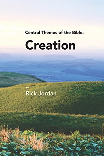 Imagen de archivo de Central Themes of the Bible: Creation a la venta por THE SAINT BOOKSTORE