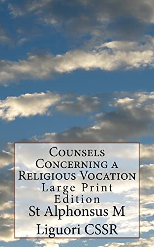 Beispielbild fr Counsels Concerning a Religious Vocation: Large Print Edition zum Verkauf von THE SAINT BOOKSTORE