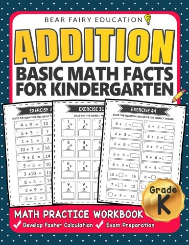 Stock image for Addition Basic Math Facts for Kindergarten: Activity Workbook Ages 3-6: Volume 2 (Elementary Addition Series) for sale by Revaluation Books