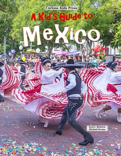 Stock image for A Kid's Guide to Mexico for sale by Wonder Book