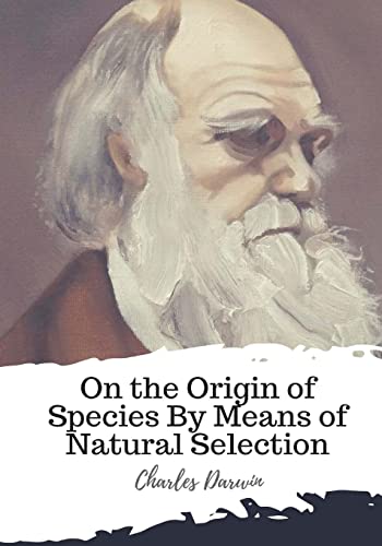 Stock image for On the Origin of Species by Means of Natural Selection for sale by THE SAINT BOOKSTORE