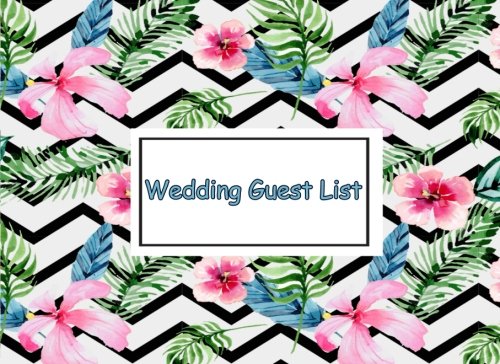 Imagen de archivo de Wedding Guest List: Portable Blank Book - List Names, Addresses and contact of People to Invite and table arrangement -Space for Over 700 Guests cover 7 a la venta por Revaluation Books