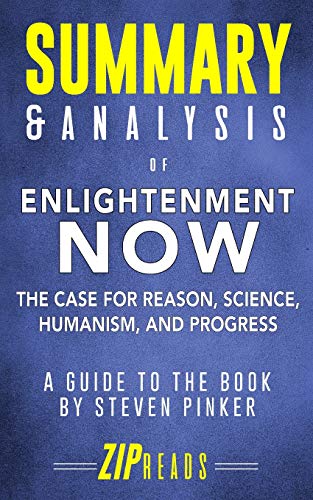 9781987690378: Summary & Analysis of Enlightenment Now: The Case for Reason, Science, Humanism, and Progress | A Guide to the Book by Steven Pinker