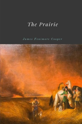 9781987690798: The Prairie by James Fenimore Cooper