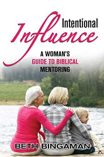 Imagen de archivo de Intentional Influence: A Womans Guide to Biblical Mentoring a la venta por Blue Vase Books