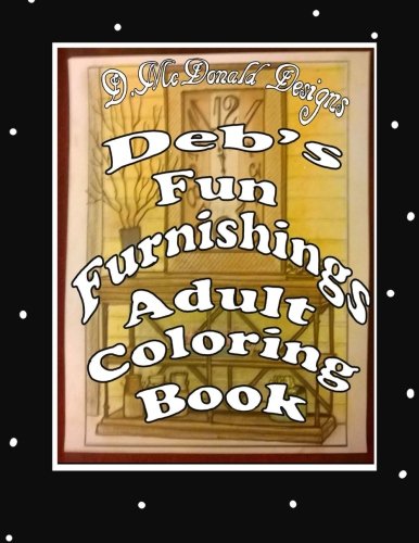 9781987708394: Deb's Fun Furnishings Adult Coloring Book