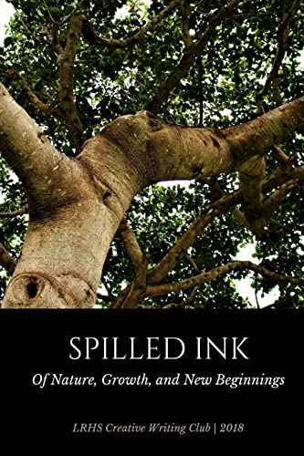 Stock image for Of Nature, Growth and New Beginnings: Spilled Ink for sale by THE SAINT BOOKSTORE