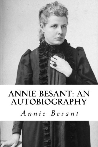 Stock image for Annie Besant: An Autobiography for sale by WorldofBooks