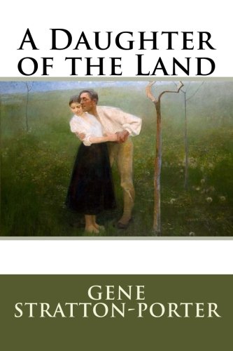 9781987717235: A Daughter of the Land