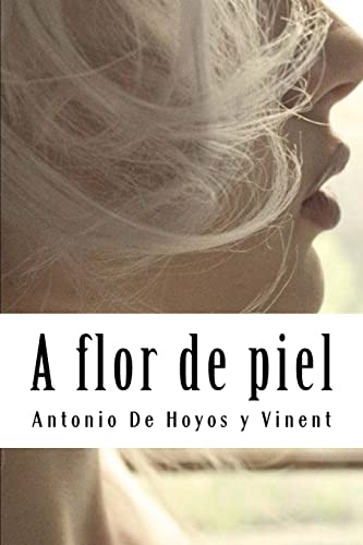 Stock image for A flor de piel (Spanish Edition) for sale by Lucky's Textbooks