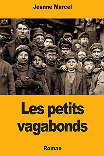 Stock image for Les petits vagabonds (French Edition) for sale by Lucky's Textbooks