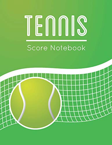 Tennis Score Notebook: Tennis Game Record Keeper Book, Tennis Score, Tennis score card, Record singles or doubles play, Plus the players, Size 8.5 x 11 Inch, 100 Pages