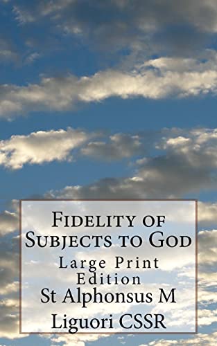 Imagen de archivo de Fidelity of Subjects to God: Large Print Edition a la venta por THE SAINT BOOKSTORE