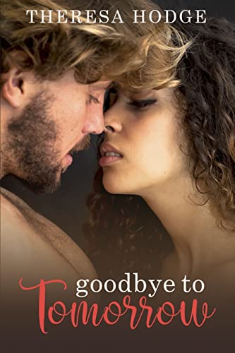 Stock image for Goodbye To Tomorrow for sale by THE SAINT BOOKSTORE
