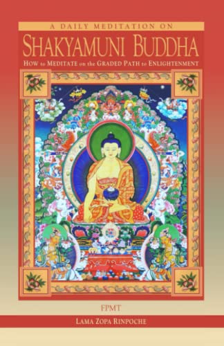 Stock image for A Daily Meditation on Shakyamuni Buddha : How to Meditate on the Graded Path to Enlightenment for sale by Better World Books: West