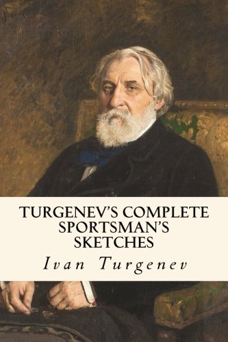 Beispielbild fr Turgenev's Complete Sportsman's Sketches: Vol. 1 & 2 zum Verkauf von ThriftBooks-Dallas