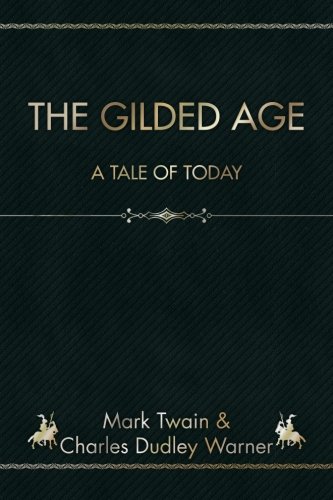 Imagen de archivo de The Gilded Age a la venta por KuleliBooks