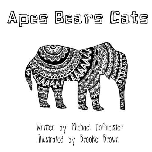 Stock image for Apes Bears Cats (Encouraging Kid's Books) for sale by HPB-Emerald