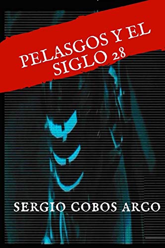 9781987798272: Pelasgos Y El Siglo 28