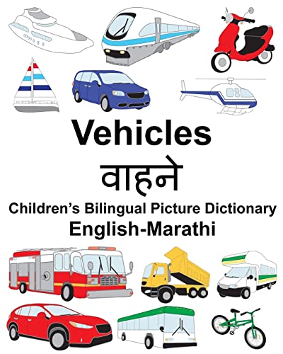 Stock image for English-Marathi Vehicles Children's Bilingual Picture Dictionary for sale by THE SAINT BOOKSTORE