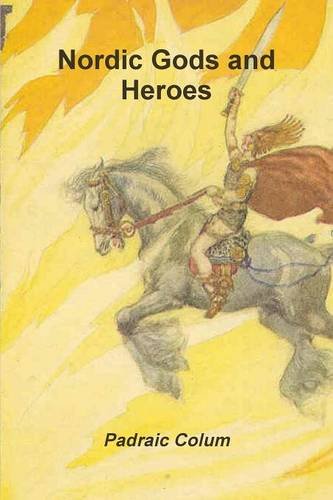 Beispielbild fr Nordic Gods and Heroes zum Verkauf von -OnTimeBooks-
