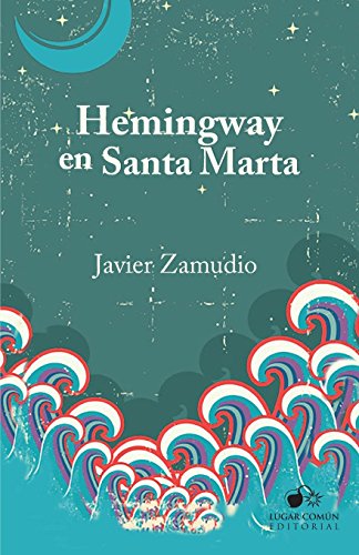 Stock image for Hemingway en Santa Marta for sale by Revaluation Books