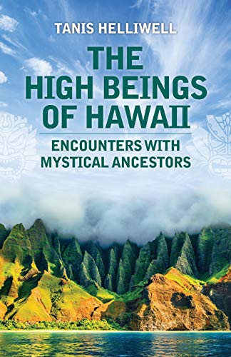 Stock image for The High Beings of Hawaii: Encounters with Mystical Ancestors for sale by HPB-Diamond