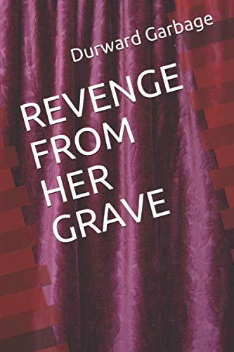 Stock image for REVENGE FROM HER GRAVE for sale by Ergodebooks