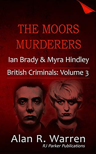 Stock image for The Moors Murderers: Ian Brady and Myra Hindley for sale by ThriftBooks-Dallas