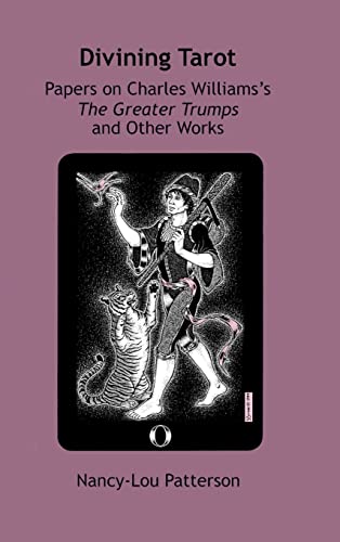 Stock image for Divining Tarot: Papers on Charles Williams's The Greater Trumps and Other Works for sale by California Books