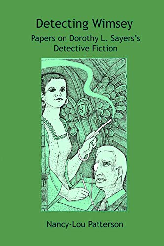 Stock image for Detecting Wimsey Papers on Dorothy L. Sayers's Detective Fiction for sale by Book Deals