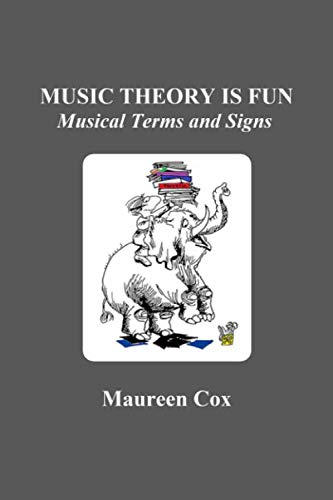 Stock image for Music Theory Is Fun Musical Terms and Signs for sale by Books Unplugged