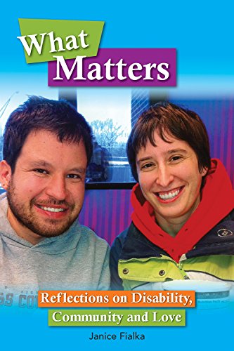 Stock image for What Matters: Reflections on Disability, Community & Love for sale by Indiana Book Company