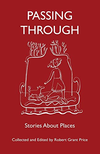 9781987936100: Passing Through: Stories About Places (Life Rattle New Writers Series)