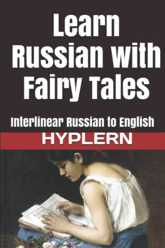 Stock image for Learn Russian with Fairy Tales: Interlinear Russian to English (Learn Russian with Interlinear Stories for Beginners and Advanced Readers) for sale by -OnTimeBooks-
