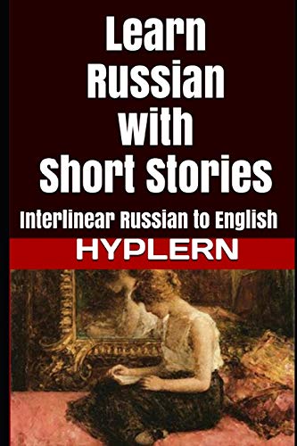 Beispielbild fr Learn Russian with Short Stories : Interlinear Russian to English zum Verkauf von Better World Books