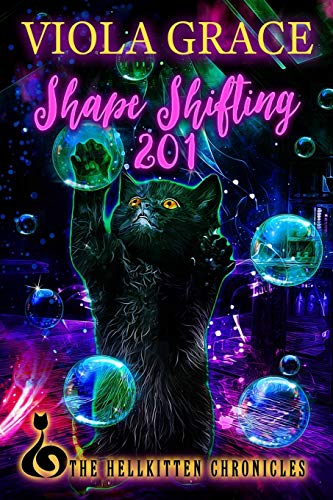 Stock image for Shape Shifting 201 (Hellkitten Chronicles) for sale by Books Unplugged