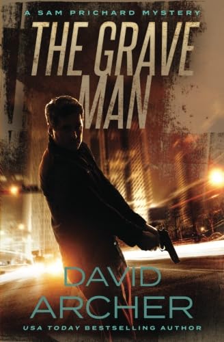 Imagen de archivo de The Grave Man - A Sam Prichard Mystery (Volume 1) a la venta por HPB-Ruby